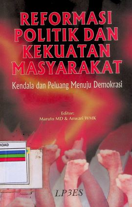 Reformasi Politik Dan Kekuatan Masyarakat Kendala Dan Peluang Menuju Demokrasi